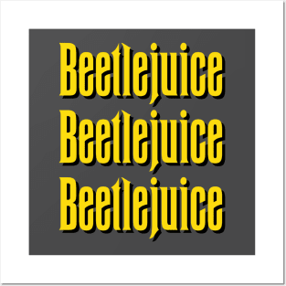 Beetlejuice Beetlejuice Beetlejuice! Posters and Art